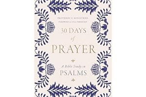 30 Days of Prayer: A Bible Study in Psalms