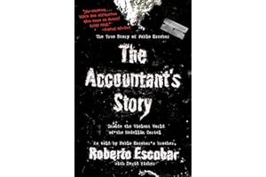 The Accountant's Story: Inside the Violent World of the Medellín Cartel