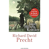 Jäger, Hirten, Kritiker: Eine Utopie für die digitale Gesellschaft (German Edition) book cover Jäger, Hirten, Kritiker: Eine Utopie für die digitale Gesellschaft (German Edition) book cover