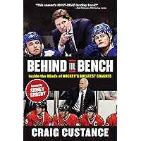 Behind the Bench: Inside the Minds of Hockey's Greatest Coaches book cover Behind the Bench: Inside the Minds of Hockey's Greatest Coaches book cover