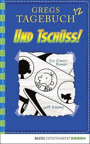 Download Gregs Tagebuch 12 - Und tschüss!: Band 12 (German Edition) PDF