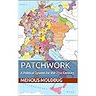 Patchwork: A Political System for the 21st Century