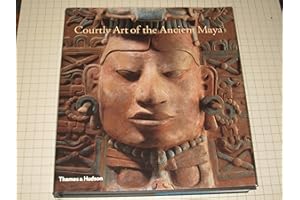 Courtly Art of the Ancient Maya