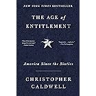 The Age of Entitlement: America Since the Sixties