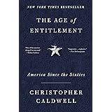 The Age of Entitlement: America Since the Sixties