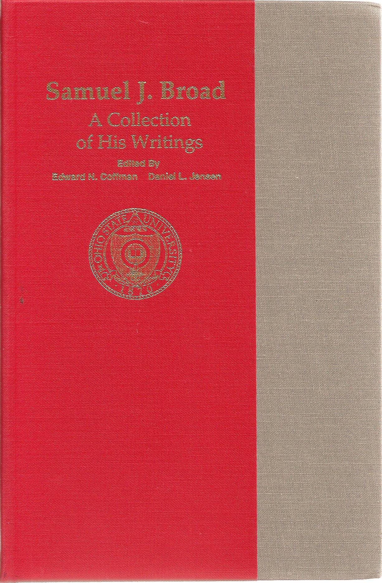 Samuel J Broad Collection Of Writings Thomas J Burns Series In Accounting Hist Accounting Hall Of Fame Volume 1 Coffman Edward N Jensen Daniel L Books Amazon Ca