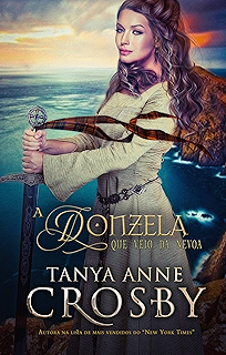 Resultado de imagem para Tanya Anne Crosby - A Donzela Que Veio da Névoa