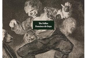 The Follies: Los Disparates/Los Proverbios.