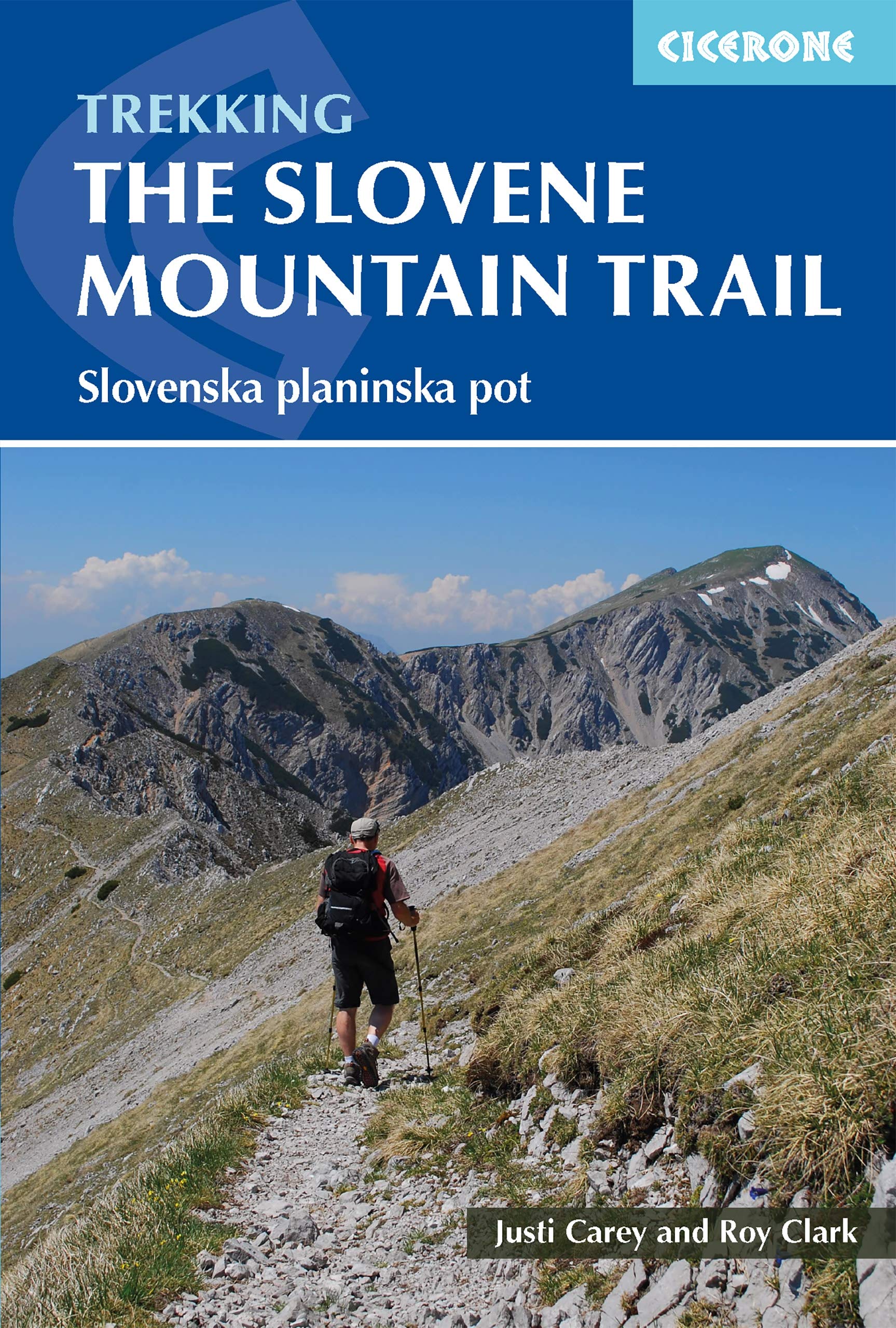 The Slovene Mountain Trail: Slovenska planinska pot (Cicerone Guides)