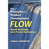 The Principles of Product Development Flow: Second Generation Lean Product Development