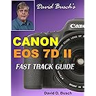 David Busch's Canon EOS 7d Mark II Fast Track Guide