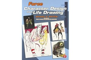Force: Character Design from Life Drawing