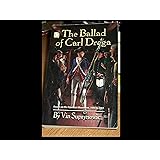 The Ballad of Carl Drega: Essays on the Freedom Movement, 1994 to 2001