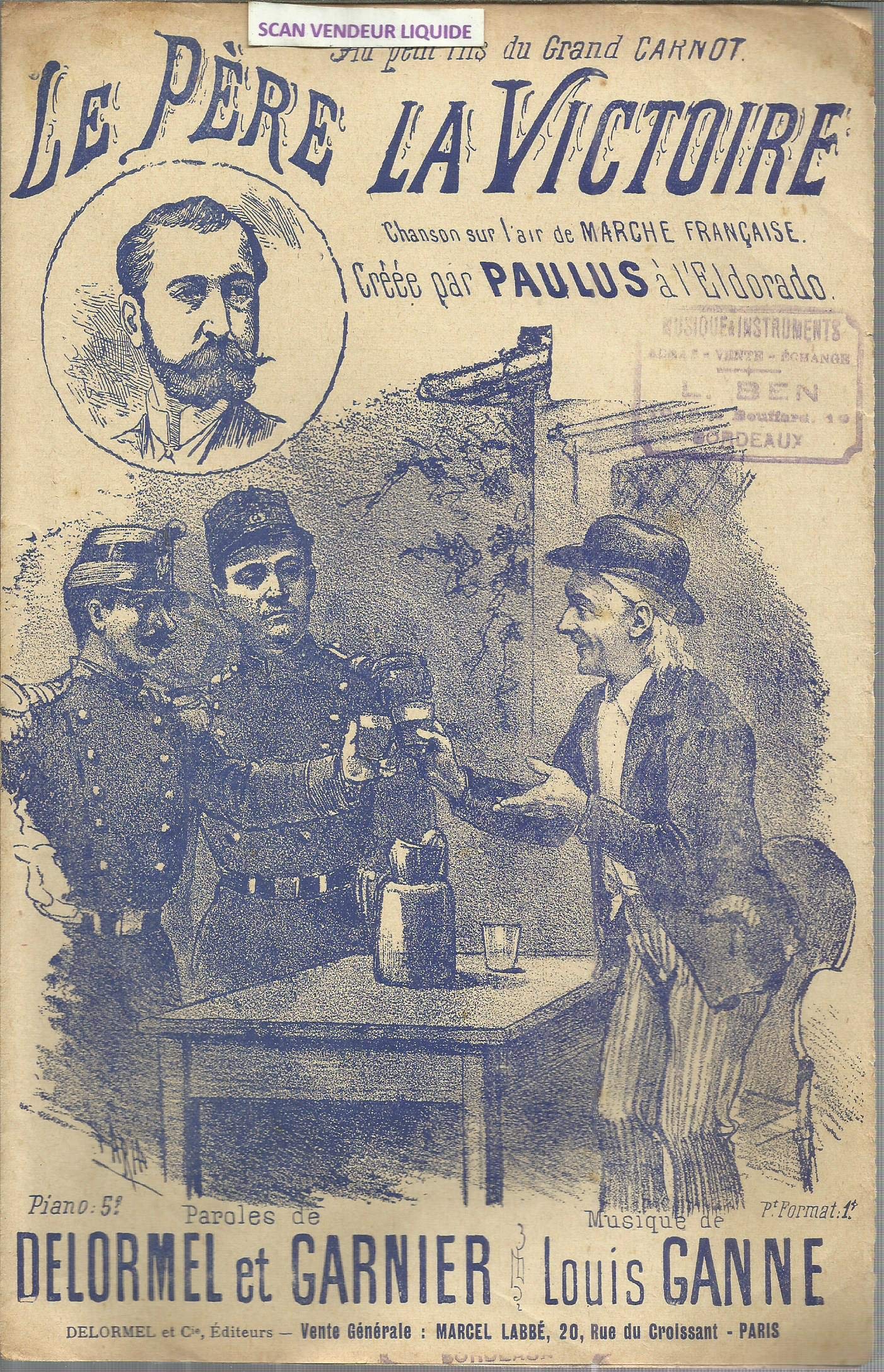Amazon Fr Le Pere La Victoire Chanson Sur L Air De Marche Francaise Creee Par Paulus Partition Paroles De Delormel Et Garnier Musique De Louis Ganne Livres