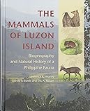 The Mammals of Luzon Island: Biogeography and