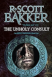 The Unholy Consult: Book Four of the Aspect-Emperor series (Aspect Emperor 4)