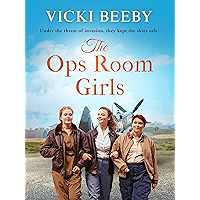 The Ops Room Girls: An uplifting and romantic WW2 saga (The Women's Auxiliary Air Force Book 1) book cover