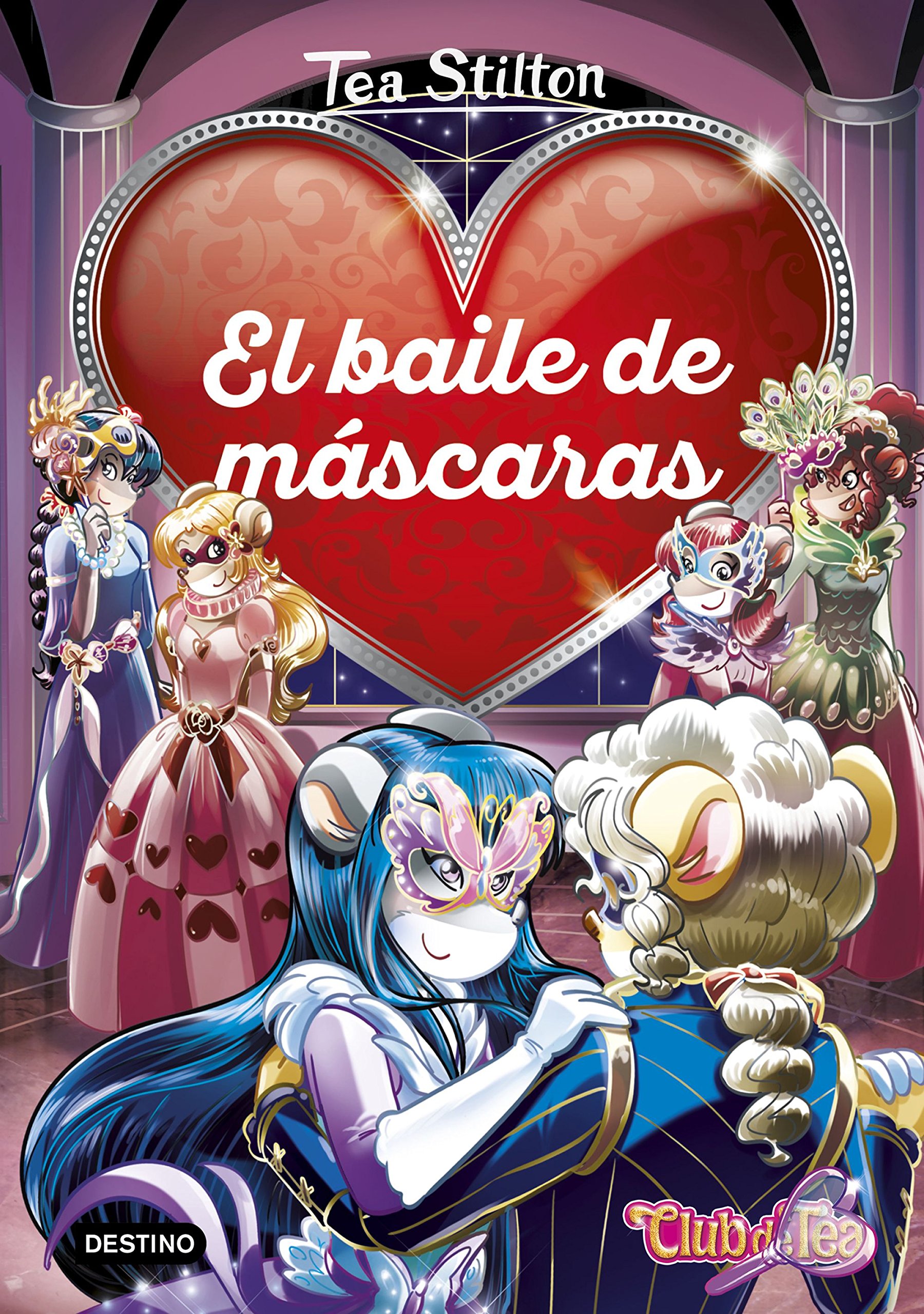 Portada de El baile de máscaras: Detectives del corazón 1 (Tea Stilton)