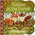 Babies in the Forest Chunky Lift-a-Flap Board Book (Babies Love)