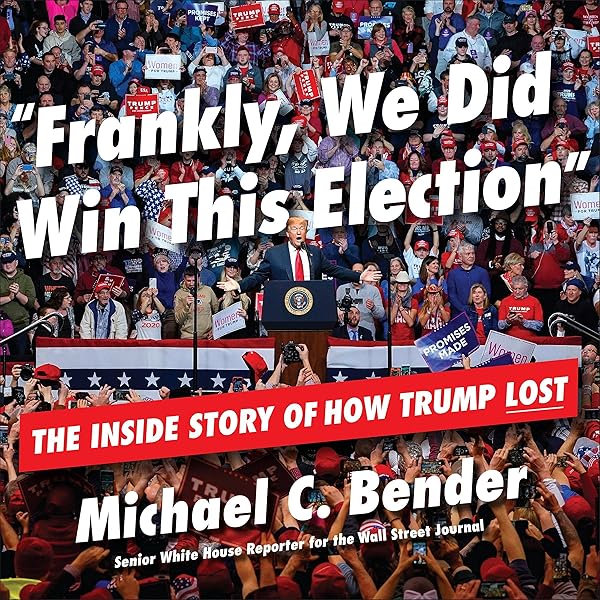 Amazon.com: Frankly, We Did Win This Election: The Inside Story of 