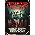 Stranger Things: Worlds Turned Upside Down: The Official Behind-the-Scenes Companion