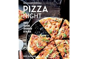 Pizza Night: Dinner Solutions for Every Day of the Week (Williams-Sonoma)