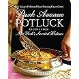 Park Avenue Potluck: Recipes from New York's Savviest Hostesses