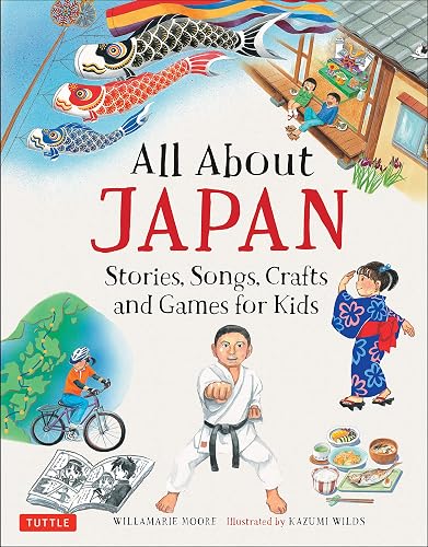 Download All About Japan: Stories, Songs, Crafts and More PDF