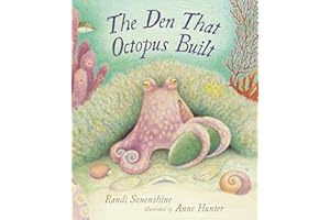 The Den That Octopus Built (Animal Habitats)