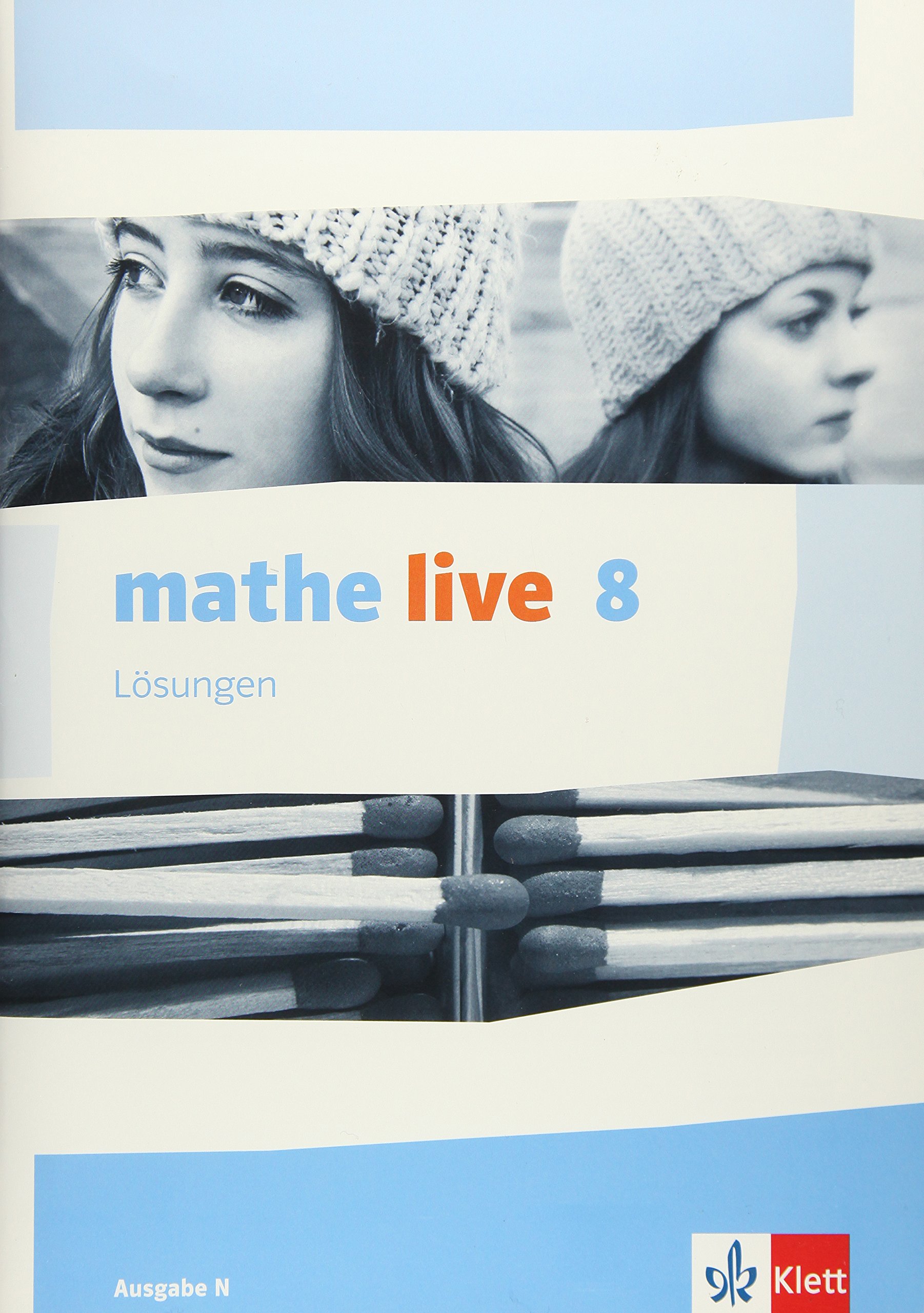 Mathe Live 8 Ausgabe N Losungen Klasse 8 Mathe Live Ausgabe N Ab 2014 Amazon De Bucher