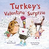 Turkey's Valentine Surprise (Turkey Trouble)