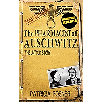 The Pharmacist of Auschwitz: The Untold Story book cover The Pharmacist of Auschwitz: The Untold Story book cover