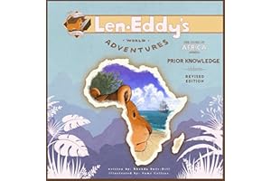 Prior Knowledge: Len Eddy's World Adventures The Story of Africa Olders (Revised Edition)