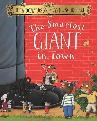 Macmillan The Smartest Giant in Town Julia Donaldson Axel Scheffler