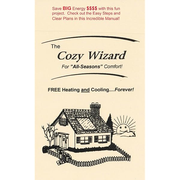 Amazon.com: The Cozy Wizard: FREE Heating and Cooling - Forever! Let the  Sun do the work - Go GREEN! eBook : Weigle, Gordon, Anderson, Karl, Freeman  Jr., Cecil Ray: Kindle Store
