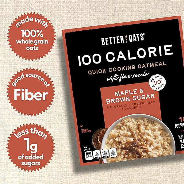 BETTER OATS 100 CALORIE MAPLE AND BROWN SUGAR OATMEAL PACKETS, 100 CALORIE OATMEAL POUCHES, 90 SECOND INSTANT OATMEAL WITH FLAX SEEDS AND ROLLED OATS, PACK OF 10, 9.8 OZ PACK
