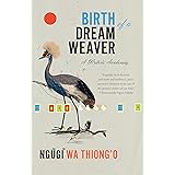 Birth of a Dream Weaver: A Writer’s Awakening