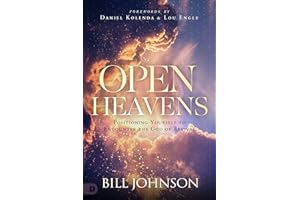 Open Heavens: Position Yourself to Encounter the God of Revival