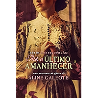 Até o Último Amanhecer (Consequências Livro 2) (Portuguese Edition) book cover