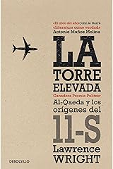 La torre elevada: Al-Qaeda y los orígenes del 11-S (Spanish Edition) Kindle Edition