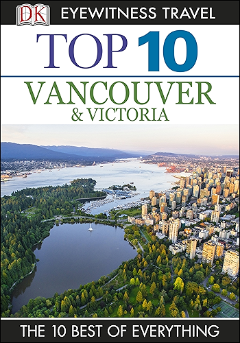 Download Top 10 Vancouver and Victoria: Vancouver & Victoria (Pocket Travel Guide) (English Edition) PDF