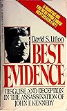 Best Evidence : Disguise and Deception in the Assassination of John F. Kennedy