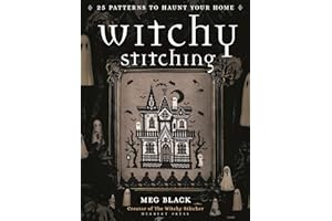 Witchy Stitching: 25 Patterns to Haunt Your Home