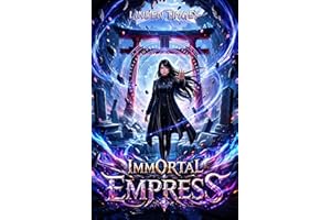 Immortal Empress: Isekai Cultivation & Xianxia Progression Fantasy 5