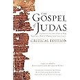 The Gospel of Judas, Critical Edition: Together with the Letter of Peter to Phillip, James, and a Book of Allogenes from Code