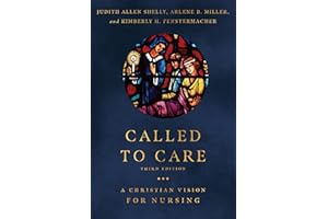 Called to Care: A Christian Vision for Nursing