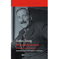 El mundo de ayer: Memorias de un europeo (El Acantilado nº 44) (Spanish Edition) book cover