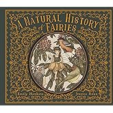 A Natural History of Fairies (Folklore Field Guides)