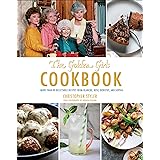 Golden Girls Cookbook: More than 90 Delectable Recipes from Blanche, Rose, Dorothy, and Sophia (ABC)