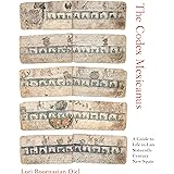 The Codex Mexicanus: A Guide to Life in Late Sixteenth-Century New Spain